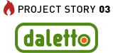 PROJECT STORY 03 [daletto]